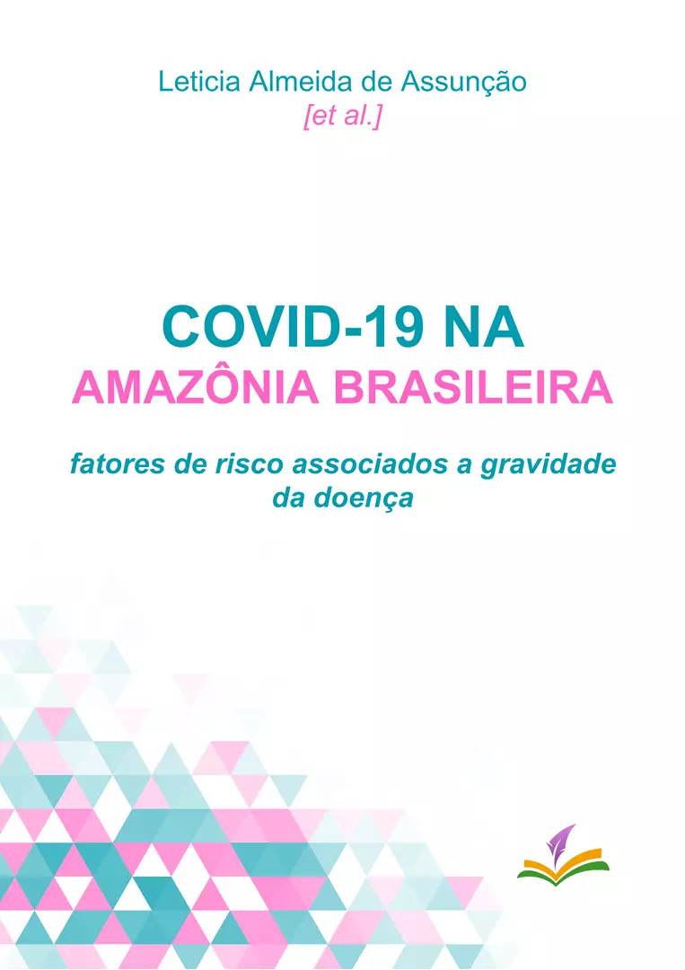 COVID-19 NA AMAZÔNIA BRASILEIRA: fatores de risco associados a gravidade da doença